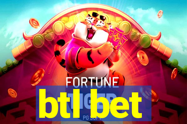 btl bet